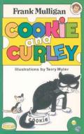 Cookie and Curley di Frank Mulligan edito da DUFOUR ED INC