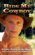 Ride Me Cowboy edito da Starbooks Press
