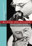 Blood Relations: The Selected Letters of Ellery Queen, 1947-1950 di Joseph Goodrich edito da Perfect Crime Books