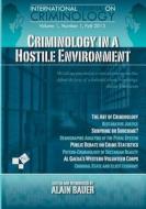 Criminology in a Hostile Environment di Alain Bauer edito da Westphalia Press