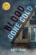 Blood Gone Cold di Katy Grant edito da Enslow Publishers