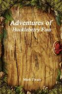 Adventures of Huckleberry Finn di Mark Twain edito da Devoted Publishing