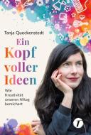 Ein Kopf voller Ideen di Tanja Queckenstedt, Lisa Bitzer edito da Topicus
