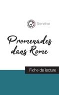 Promenades dans Rome de Stendhal (fiche de lecture et analyse complète de l'oeuvre) di Stendhal edito da Comprendre la littérature
