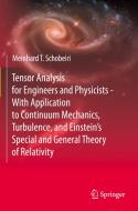 Tensor Analysis for Engineers and Physicists - With Application to Continuum Mechanics, Turbulence, and Einstein¿s Special and General Theory of Relat di Meinhard T. Schobeiri edito da Springer International Publishing