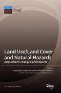 Land Use/Land Cover and Natural Hazards edito da MDPI AG