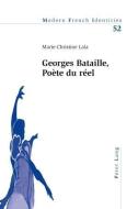 Georges Bataille, Poète du réel di Marie-Christine Lala edito da Lang, Peter