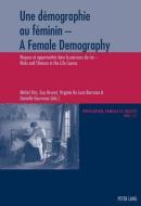 Une démographie au féminin. A Female Demography edito da Lang, Peter