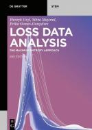 Loss Data Analysis di Henryk Gzyl, Silvia Mayoral, Erika Gomes-Gonçalves edito da Gruyter, Walter de GmbH