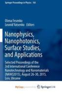 Nanophysics, Nanophotonics, Surface Studies, And Applications edito da Springer Nature B.V.