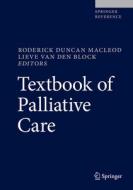 Textbook Of Palliative Care edito da Springer International Publishing Ag