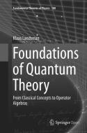 Foundations of Quantum Theory di Klaas Landsman edito da Springer International Publishing