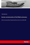 Services commemorative of the fiftieth anniversary di Anonymous edito da hansebooks