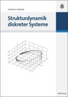 Strukturdynamik diskreter Systeme di Friedrich U. Mathiak edito da Gruyter, de Oldenbourg