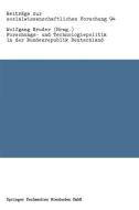 Forschungs- und Technologiepolitik in der Bundesrepublik Deutschland edito da VS Verlag für Sozialwissenschaften