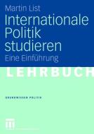 Internationale Politik studieren di Martin List edito da VS Verlag für Sozialw.