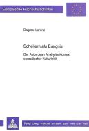 Scheitern als Ereignis di Dagmar Lorenz edito da Lang, Peter GmbH