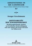 Justitiabilität der Gewissensfreiheit di Ansgar Grochtmann edito da Lang, Peter GmbH