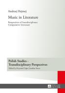 Music in Literature di Andrzej Hejmej edito da Lang, Peter GmbH