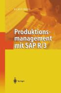Produktionsmanagement mit SAP R/3 di Klaus Pohl edito da Springer Berlin Heidelberg