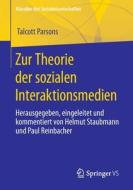 Zur Theorie der sozialen Interaktionsmedien di Talcott Parsons edito da Springer-Verlag GmbH