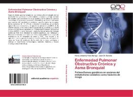 Enfermedad Pulmonar Obstructiva Crónica y Asma Bronquial di Maria Johanna Peña Sanoja, Juan De Sanctis edito da EAE