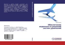 Obespechenie Nadezhnosti Resheniy Sistem Uravneniy di Petrov Yuriy edito da Lap Lambert Academic Publishing