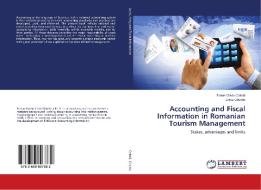 Accounting and Fiscal Information in Romanian Tourism Management di Traian-Ovidiu Calota, Ionica Oncioiu edito da LAP Lambert Academic Publishing