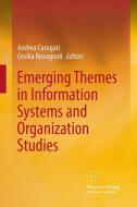 Emerging Themes in Information Systems and Organization  Studies edito da Physica Verlag