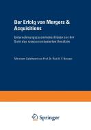 Der Erfolg von Mergers & Acquisitions di Erik Eschen edito da Deutscher Universitätsverlag