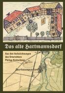 Das alte Hartmannsdorf edito da PRO LEIPZIG e.V.