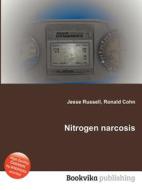 Nitrogen Narcosis di Jesse Russell, Ronald Cohn edito da Book On Demand Ltd.