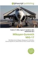 Mikoyan-Gurevich MiG-17 edito da Alphascript Publishing