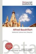 Alfred Baudrillart edito da Betascript Publishing