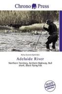 Adelaide River edito da Chrono Press