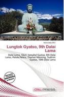 Lungtok Gyatso, 9th Dalai Lama edito da Cred Press