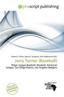 Jerry Turner (baseball) edito da Alphascript Publishing