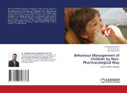 Behaviour Management of Children by Non-Pharmacological Way di Layeeque Ahmad, Deepti Jawa, Rani Somani edito da LAP LAMBERT Academic Publishing
