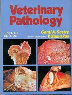 Veterinary Pathology di Ganti A. Sastry edito da Cbs Publishers & Distributors