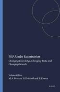 Pisa Under Examination: Changing Knowledge, Changing Tests, and Changing Schools edito da SENSE PUBL