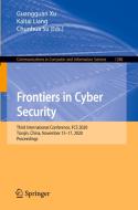 Frontiers in Cyber Security: Third International Conference, Fcs 2020, Tianjin, China, November 15-17, 2020, Proceedings edito da SPRINGER NATURE