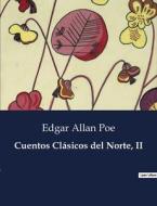 Cuentos Clásicos del Norte, II di Edgar Allan Poe edito da Culturea