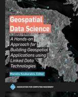 Geospatial Data Science edito da ACM Books
