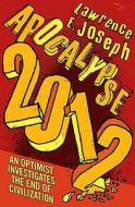 Apocalypse 2012 di Lawrence E. Joseph edito da Harpercollins Publishers