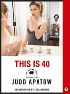 This Is 40 di Judd Apatow edito da NEWMARKET PR