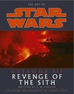 The Art of Star Wars Episode III di J. W. Rinzler edito da Ebury Publishing