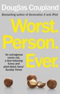 Worst. Person. Ever. di Douglas Coupland edito da Random House UK Ltd