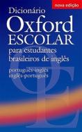 Dicionario Oxford Escolar Para Estudantes Brasileiros de Ingles: Portugues-Ingles/Ingles-Portugues edito da Oxford University Press, USA