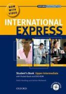 International Express: Upper-intermediate: Student's Pack: (student's Book, Pocket Book & Dvd) di Liz Taylor, Alastair Lane, Keith Harding, Adrian Wallwork edito da Oxford University Press