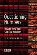 Questioning the Politics of Numbers di Karin (The University of Texas at Austin) Wilkins edito da Oxford University Press Inc